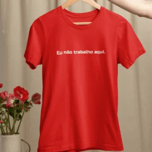 Eu não trabalho aqui
