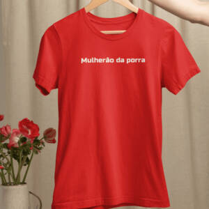 Mulherão da porra